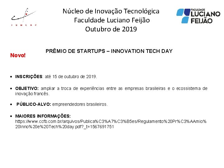 Núcleo de Inovação Tecnológica Faculdade Luciano Feijão Outubro de 2019 Novo! PRÊMIO DE STARTUPS