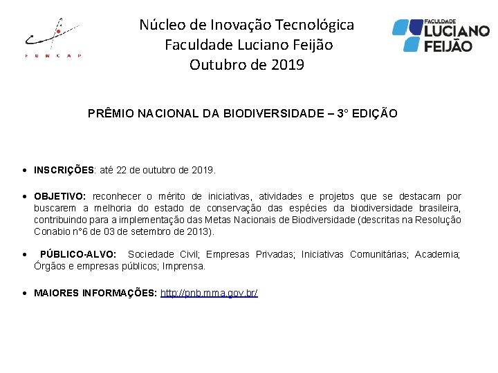 Núcleo de Inovação Tecnológica Faculdade Luciano Feijão Outubro de 2019 PRÊMIO NACIONAL DA BIODIVERSIDADE