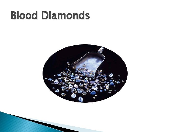 Blood Diamonds 