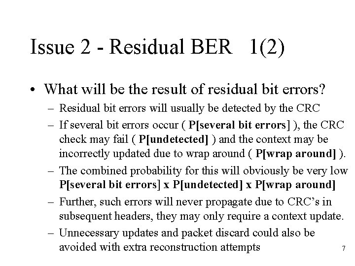 Issue 2 - Residual BER 1(2) • What will be the result of residual