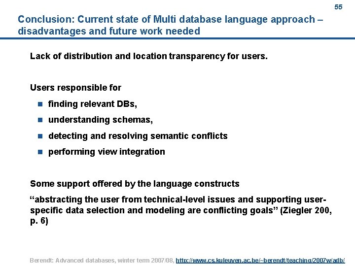 55 Conclusion: Current state of Multi database language approach – disadvantages and future work