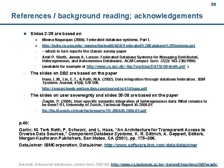58 References / background reading; acknowledgements n - - Slides 2 -35 are based