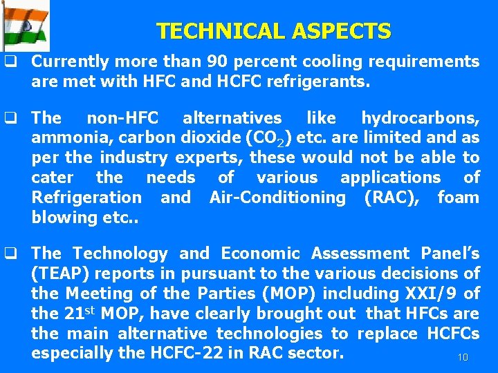 TECHNICAL ASPECTS q Currently more than 90 percent cooling requirements are met with HFC