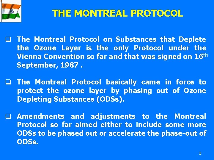 THE MONTREAL PROTOCOL q The Montreal Protocol on Substances that Deplete the Ozone Layer