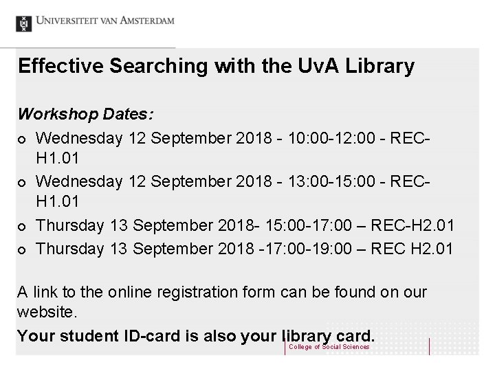 Effective Searching with the Uv. A Library Workshop Dates: ¢ Wednesday 12 September 2018