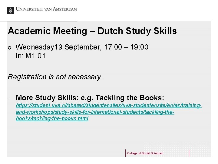 Academic Meeting – Dutch Study Skills ¢ Wednesday 19 September, 17: 00 – 19: