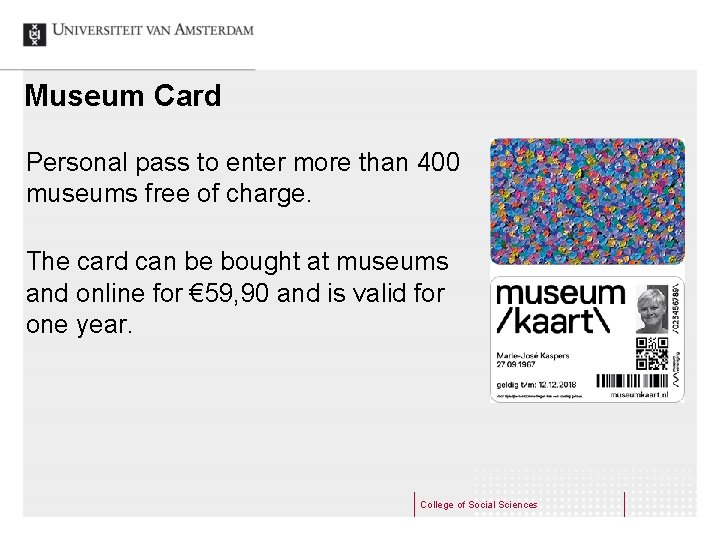 Museum Card Personal pass to enter more than 400 museums free of charge. The