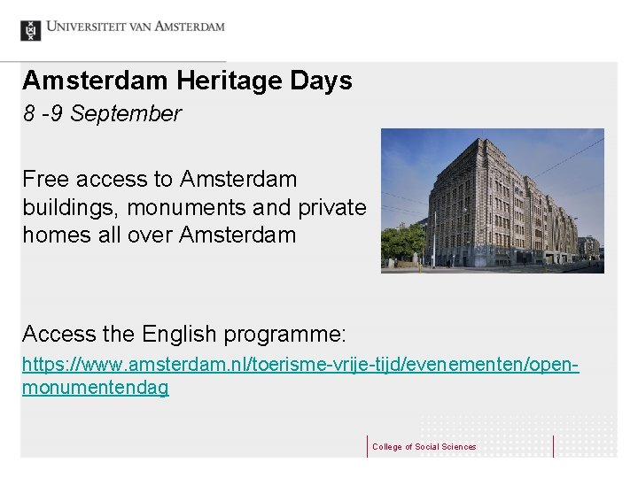 Amsterdam Heritage Days 8 -9 September Free access to Amsterdam buildings, monuments and private