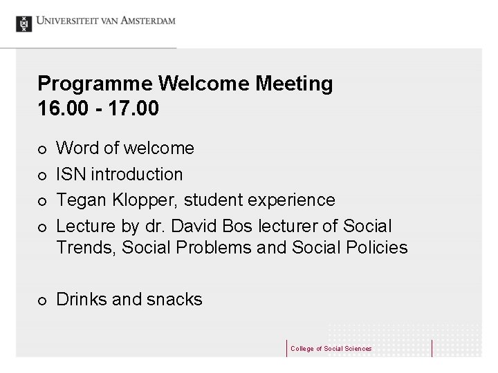 Programme Welcome Meeting 16. 00 - 17. 00 ¢ ¢ ¢ Word of welcome