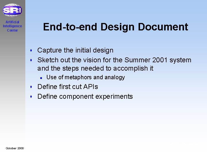 Artificial Intelligence Center End-to-end Design Document s Capture the initial design s Sketch out