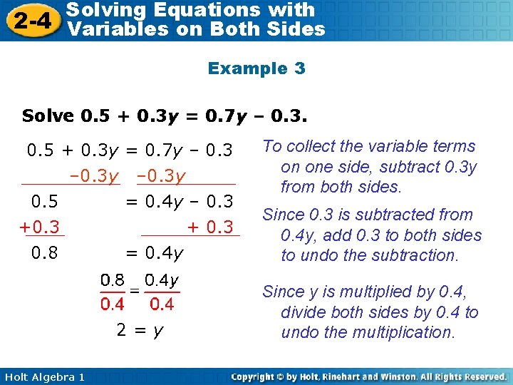 Solving Equations with 2 -4 Variables on Both Sides Example 3 Solve 0. 5
