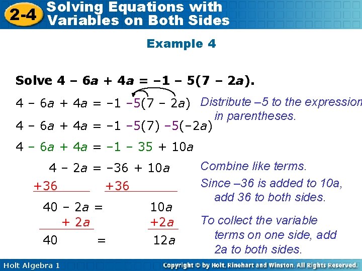 Solving Equations with 2 -4 Variables on Both Sides Example 4 Solve 4 –