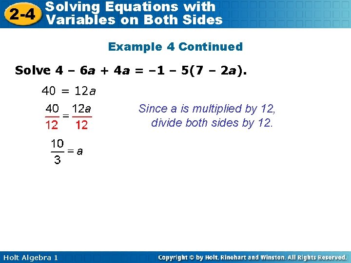 Solving Equations with 2 -4 Variables on Both Sides Example 4 Continued Solve 4