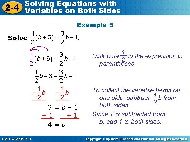 Solving Equations with 2 -4 Variables on Both Sides Example 5 Solve . 1