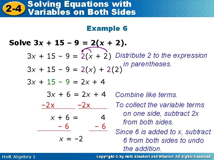 Solving Equations with 2 -4 Variables on Both Sides Example 6 Solve 3 x