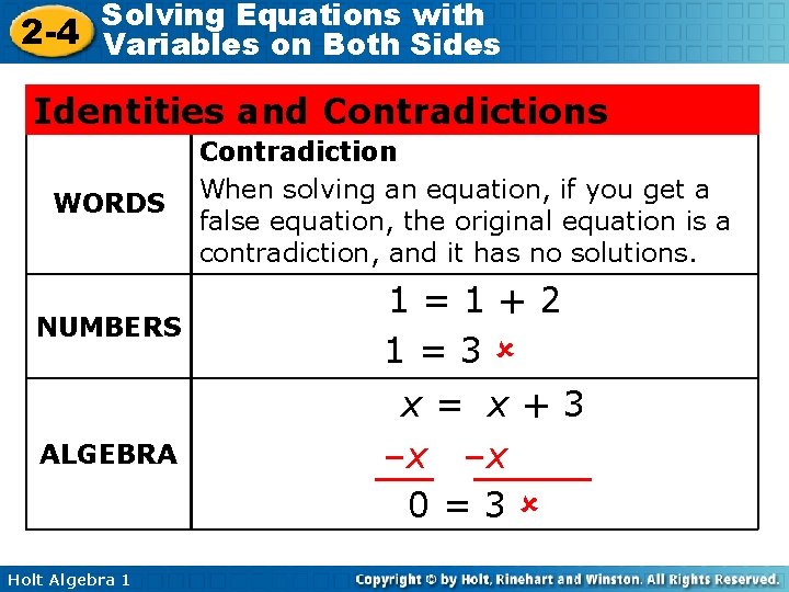 Solving Equations with 2 -4 Variables on Both Sides Identities and Contradictions WORDS Contradiction