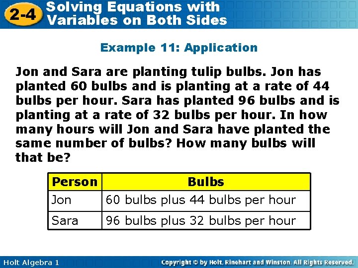 Solving Equations with 2 -4 Variables on Both Sides Example 11: Application Jon and