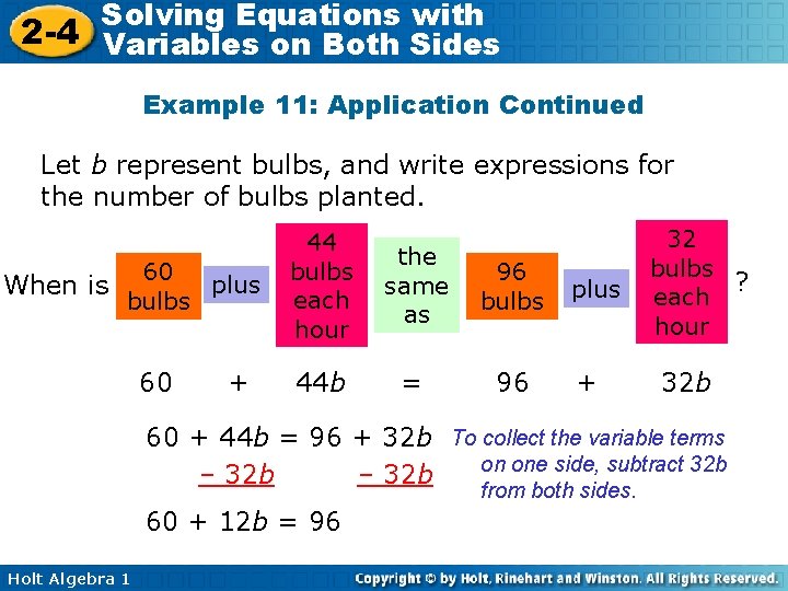 Solving Equations with 2 -4 Variables on Both Sides Example 11: Application Continued Let