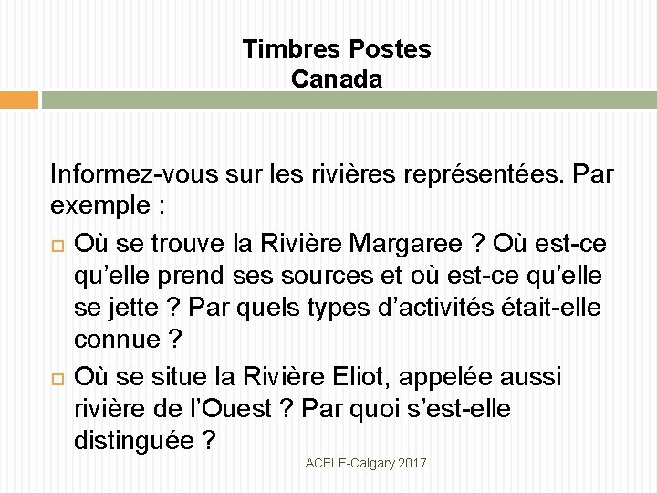 Timbres Postes Canada Informez-vous sur les rivières représentées. Par exemple : Où se trouve