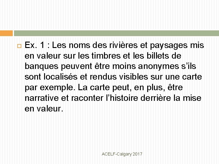  Ex. 1 : Les noms des rivières et paysages mis en valeur sur