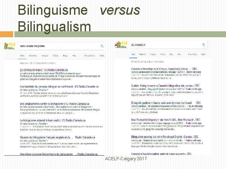 Bilinguisme versus Bilingualism ACELF-Calgary 2017 