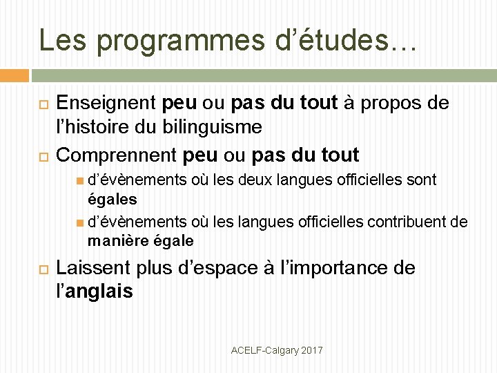 Les programmes d’études… Enseignent peu ou pas du tout à propos de l’histoire du