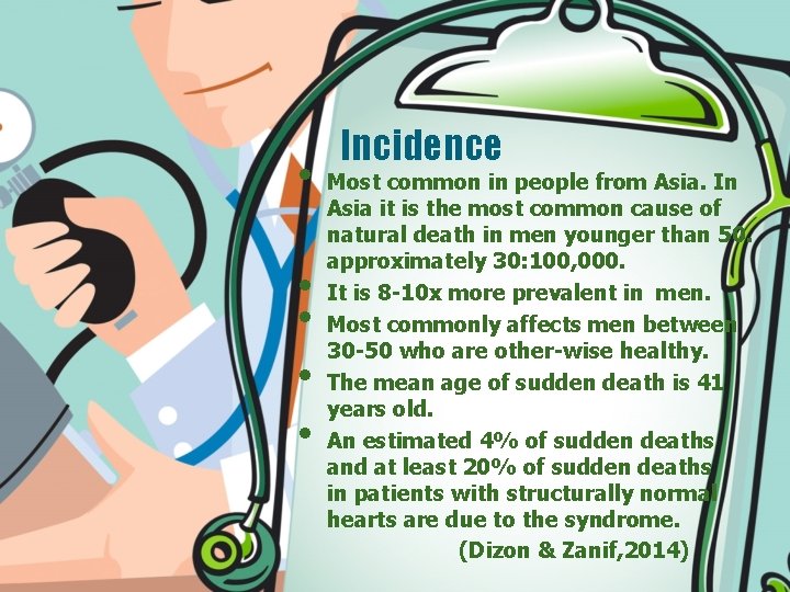  • • • Incidence Most common in people from Asia. In Asia it