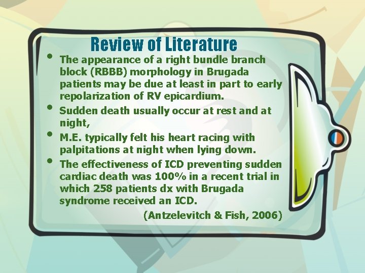  • • Review of Literature The appearance of a right bundle branch block