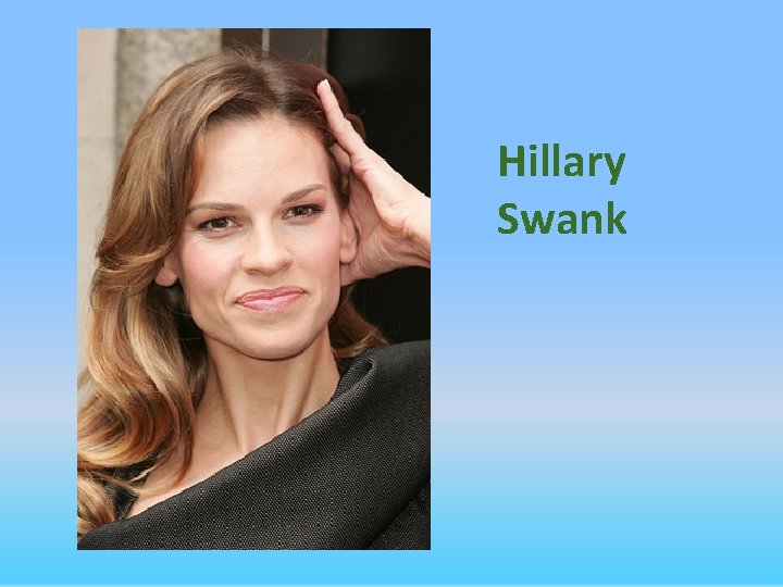 Hillary Swank 
