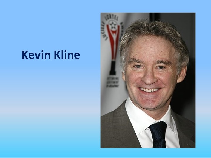 Kevin Kline 