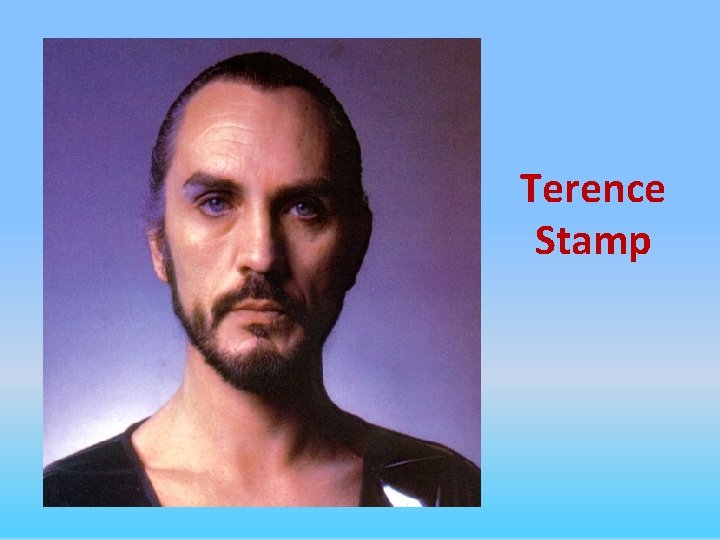 Terence Stamp 