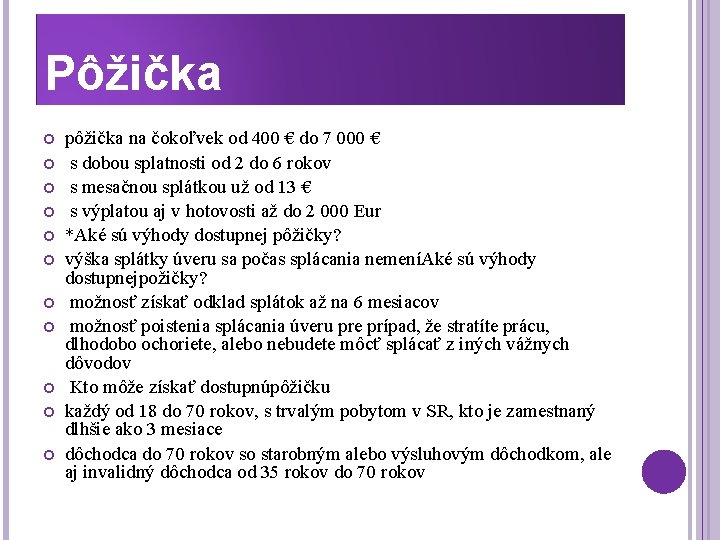 Pôžička pôžička na čokoľvek od 400 € do 7 000 € s dobou splatnosti