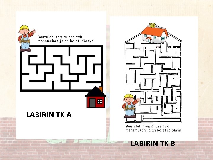 LABIRIN TK A LABIRIN TK B 