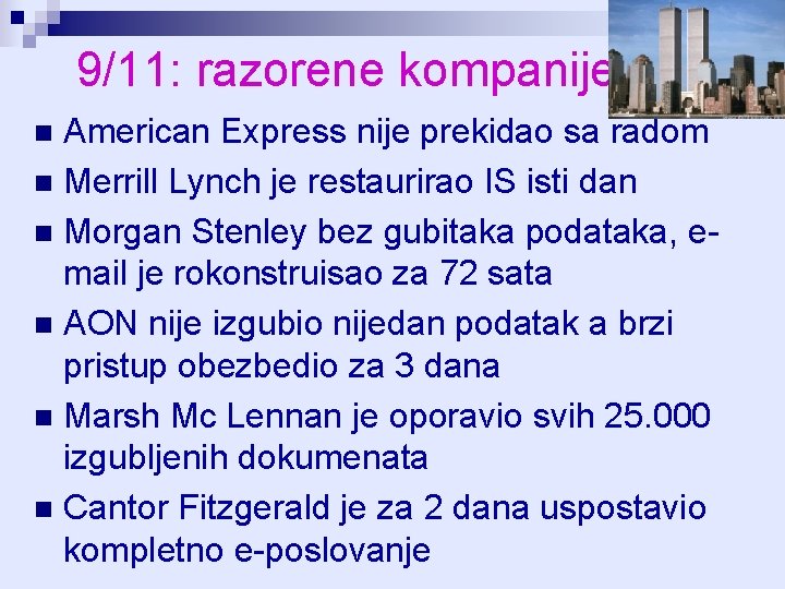 9/11: razorene kompanije American Express nije prekidao sa radom n Merrill Lynch je restaurirao