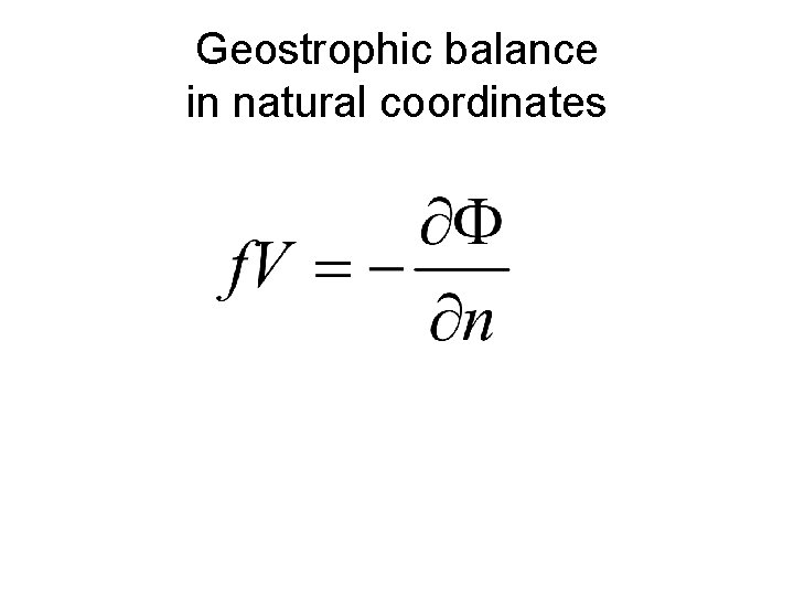 Geostrophic balance in natural coordinates 