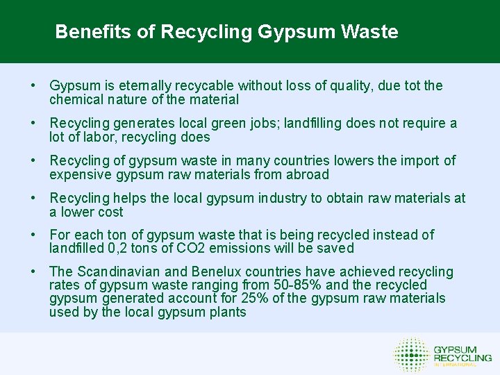 Gypsum waste can and should be recycled not