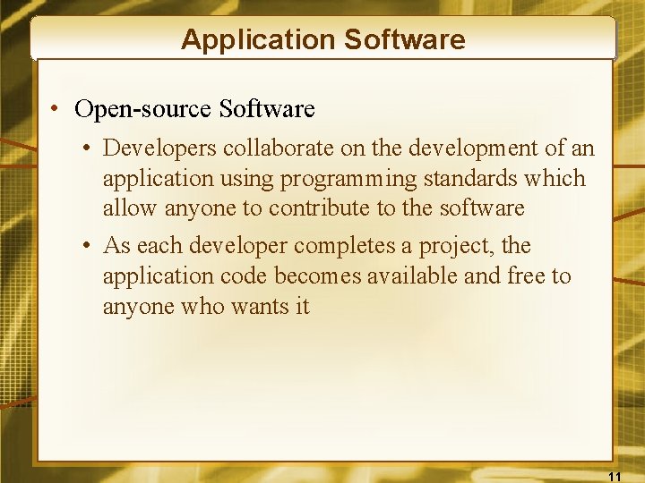 Application Software • Open-source Software • Developers collaborate on the development of an application