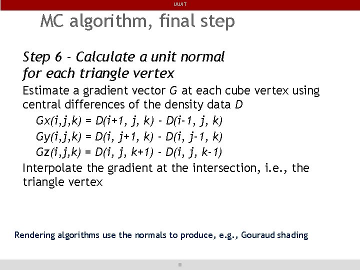 UU/IT MC algorithm, final step Step 6 - Calculate a unit normal for each