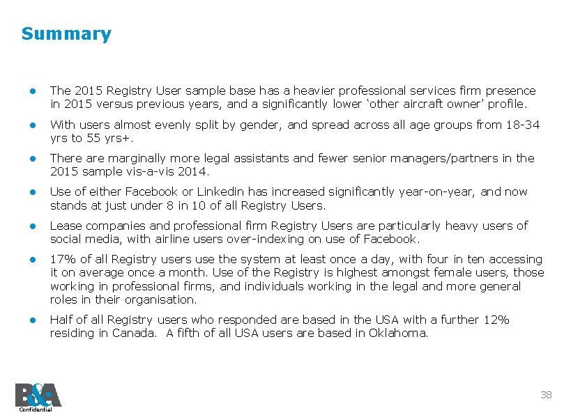 Summary ● The 2015 Registry User sample base has a heavier professional services firm