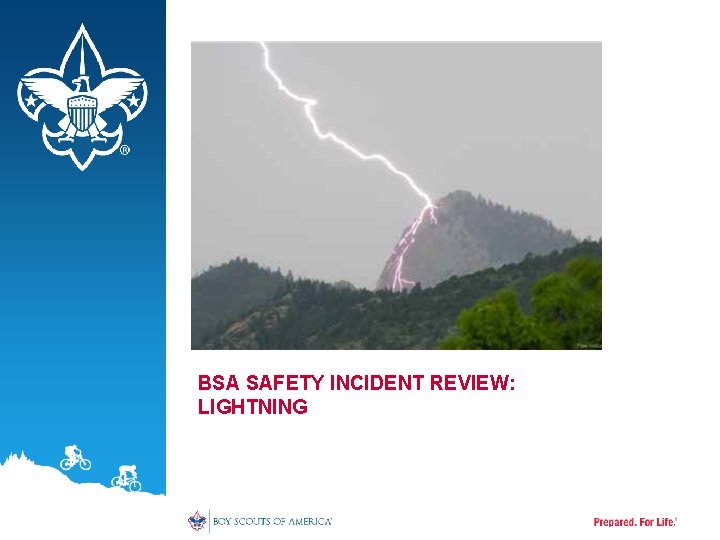 BSA SAFETY INCIDENT REVIEW: LIGHTNING 