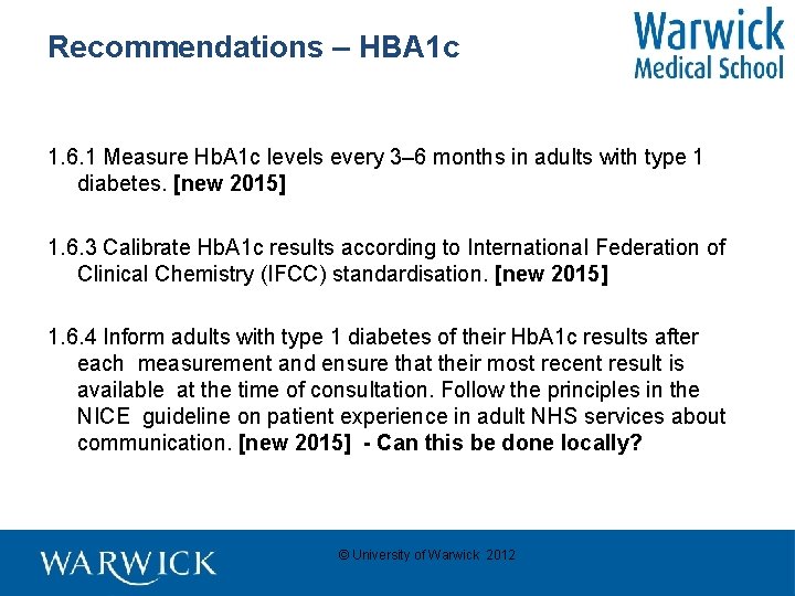 Recommendations – HBA 1 c 1. 6. 1 Measure Hb. A 1 c levels