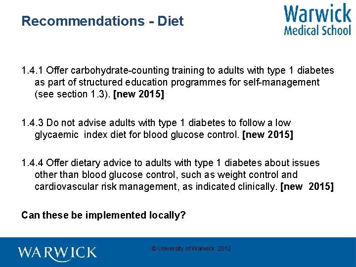Recommendations - Diet 1. 4. 1 Offer carbohydrate-counting training to adults with type 1