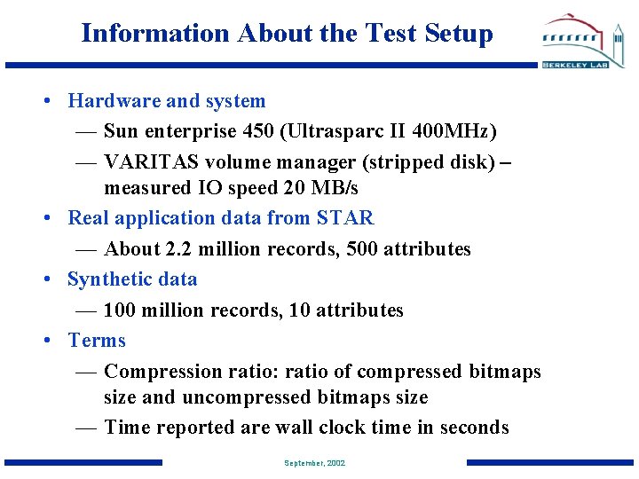 Information About the Test Setup • Hardware and system — Sun enterprise 450 (Ultrasparc