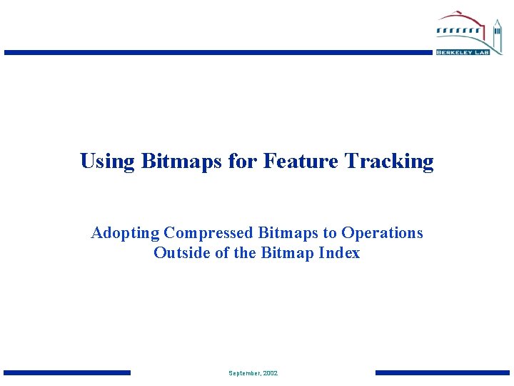 Using Bitmaps for Feature Tracking Adopting Compressed Bitmaps to Operations Outside of the Bitmap
