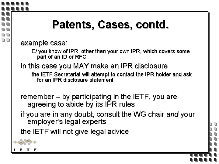 Patents, Cases, contd. example case: E/ you know of IPR, other than your own