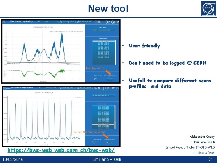 New tool • User friendly • Don‘t need to be logged @ CERN •