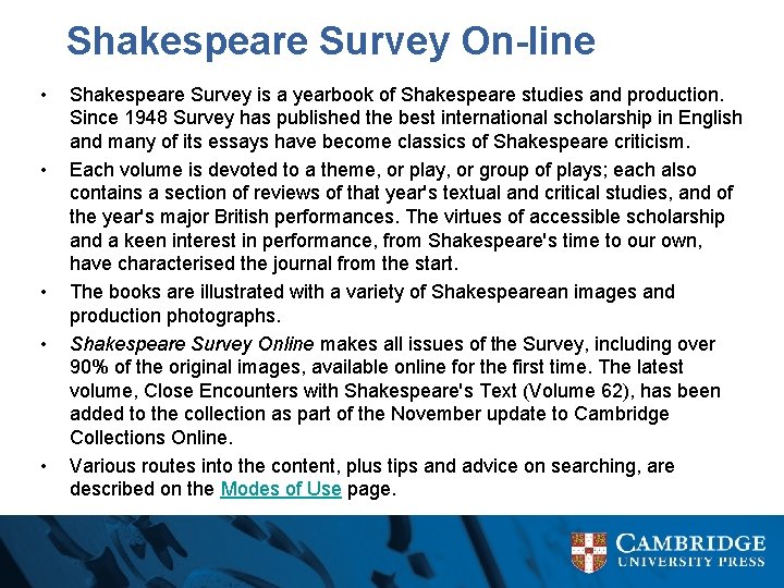 Shakespeare Survey On-line • • • Shakespeare Survey is a yearbook of Shakespeare studies