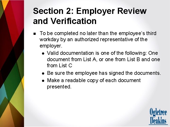 Section 2: Employer Review and Verification n To be completed no later than the