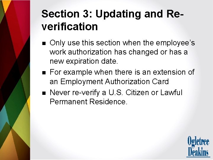 Section 3: Updating and Reverification n Only use this section when the employee’s work