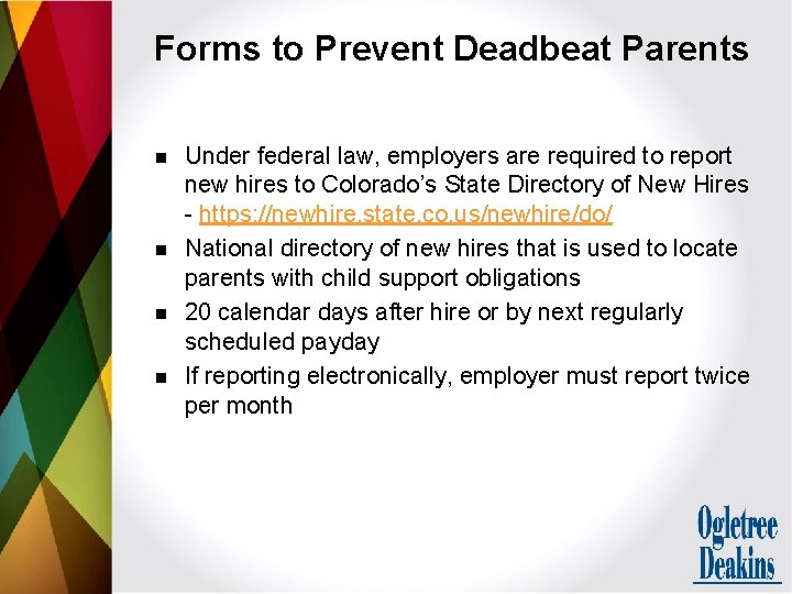 Forms to Prevent Deadbeat Parents n n Under federal law, employers are required to